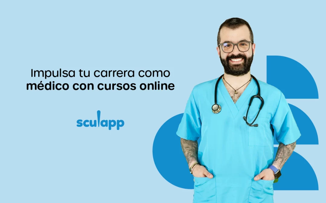 Impulsa tu carrera como médico con cursos online