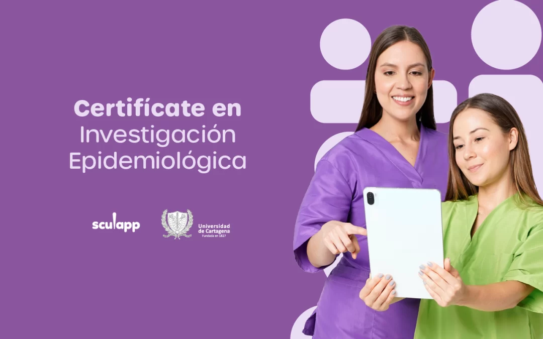 Certifícate en Investigación Epidemiológica con el curso de la Universidad de Cartagena y Sculapp