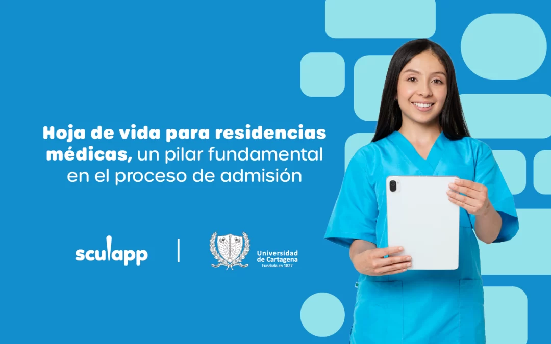 Hoja de vida para residencias médicas, un pilar fundamental en el proceso de admisión