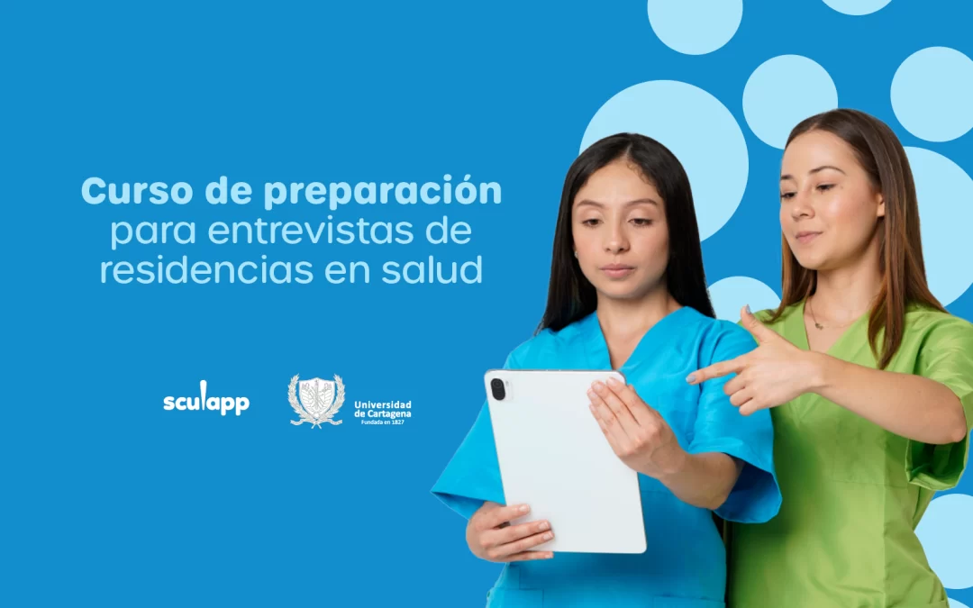 Curso de preparación para entrevistas de residencias en salud certificado por la Universidad de Cartagena