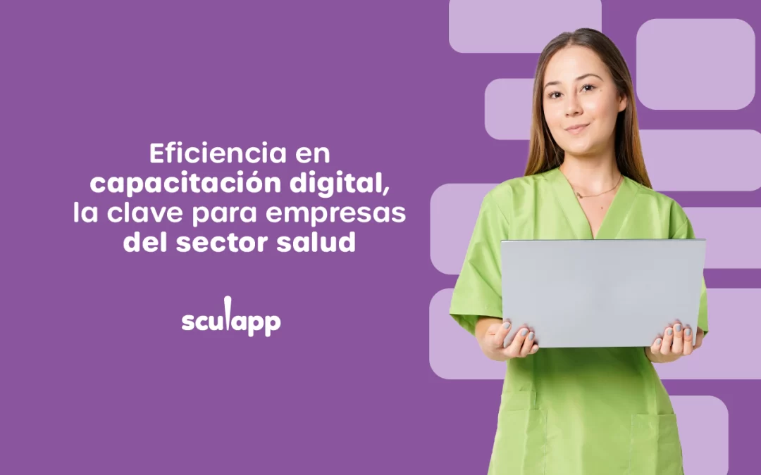 Eficiencia en capacitación digital, la clave para empresas del sector salud