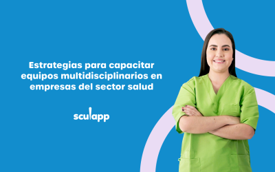 Estrategias para capacitar equipos multidisciplinarios en empresas del sector salud