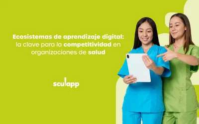 Ecosistemas de aprendizaje digital: la clave para la competitividad en organizaciones de salud