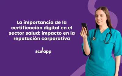 La importancia de la certificación digital en el sector salud: impacto en la reputación corporativa