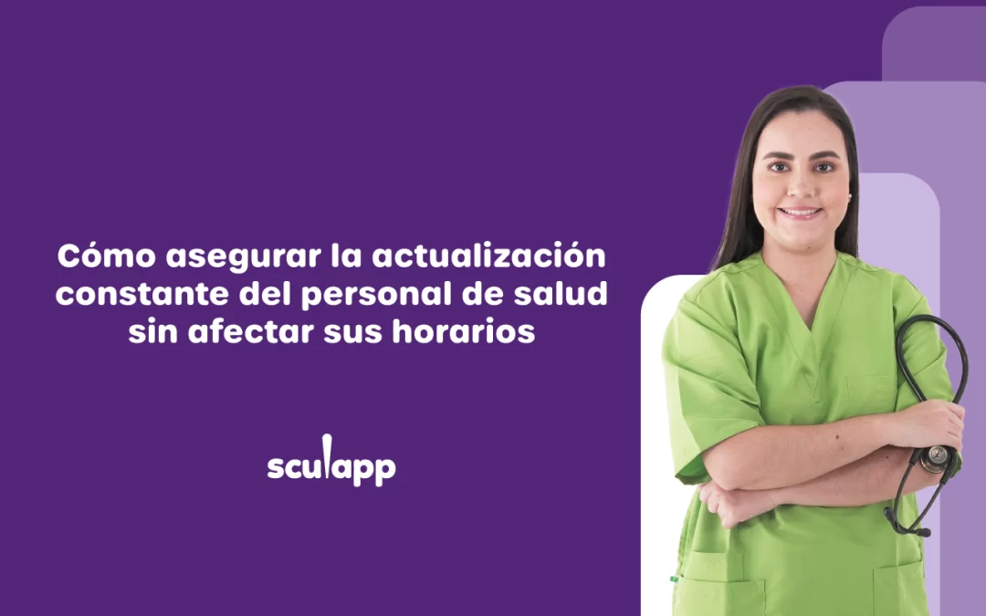 Cómo asegurar la actualización constante del personal de salud sin afectar sus horarios