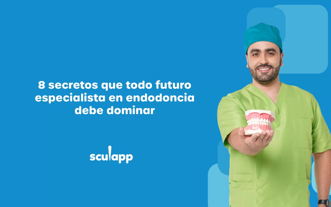 8 claves para destacar como especialista en endodoncia