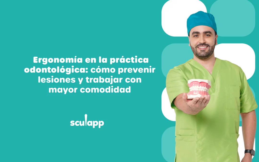 Ergonomía en la práctica odontológica: cómo prevenir lesiones y trabajar con mayor comodidad
