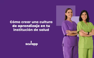 Cómo crear una cultura de aprendizaje en tu institución de salud